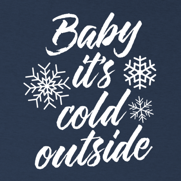 Baby it’s cold outside writing