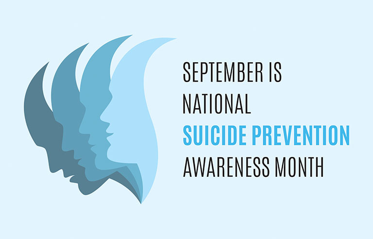 September is National Suicide Prevention Awareness Month. It’s an annual month long campaign to spread awareness about suicide.
