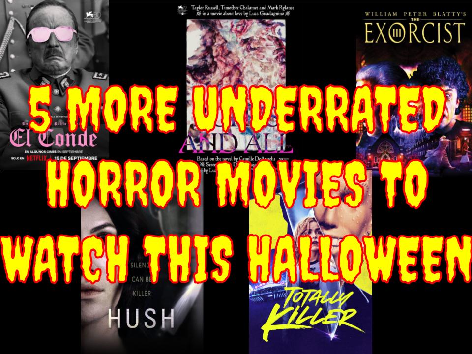 Artwork+featuring+the+5+films+listed+in+this+article%2C+covered+by+Halloween-styled+text+which+reads%2C+%E2%80%9C5+More+Underrated+Horror+Movies+to+Watch+this+Halloween.%E2%80%9D
